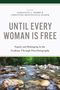 Until Every Woman Is Free, Buch