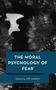 The Moral Psychology of Fear, Buch
