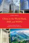 James Frick: China in the World Bank, IMF, and WIPO, Buch