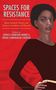Spaces for Resistance, Buch