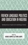 French Language Politics and Education in Nigeria, Buch