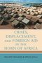 Dolapo Fakuade: Crises, Displacement, and Foreign Aid in the Horn of Africa, Buch