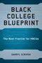 Darryl Scriven: Black College Blueprint, Buch