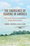 Edward J. Erickson: The Emergence of Soaring in America, Buch, Buch