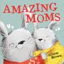Alison Brown: Amazing Moms, Buch