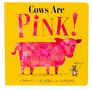 Becky Davies: Cows Are Pink!, Buch