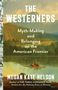 Megan Kate Nelson: The Westerners, Buch