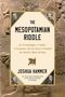 Joshua Hammer: The Mesopotamian Riddle, Buch