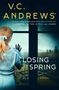 V. C. Andrews: Losing Spring, Buch