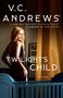 V C Andrews: Twilight's Child, Buch