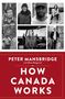 Peter Mansbridge: How Canada Works, Buch