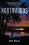 Amy Pease: Northwoods, Buch