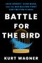 Kurt Wagner: Battle for the Bird, Buch