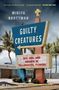 Mikita Brottman: Guilty Creatures, Buch