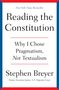 Stephen Breyer: Reading the Constitution, Buch