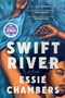 Essie Chambers: Swift River, Buch