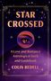 Colin Bedell: Star Crossed, Buch