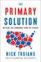 Nick Troiano: The Primary Solution, Buch