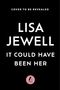 Lisa Jewell: It Could Have Been Her, Buch