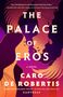 Caro de Robertis: The Palace of Eros, Buch