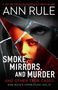 Ann Rule: Smoke, Mirrors, and Murder, Buch