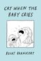 Becky Barnicoat: Cry When the Baby Cries, Buch