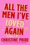 Christine Pride: All the Men I've Loved Again, Buch