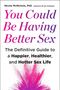 Titel: "You Could Be Having Better Sex". Ein farbiger, pink-violetter Farbsplash ziert den unteren Bereich., Buch