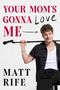 Matt Rife: Your Mom's Gonna Love Me, Buch