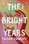 Sarah Damoff: The Bright Years, Buch