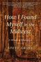Steve Grove: How I Found Myself in the Midwest, Buch