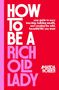 Amanda Holden: How to Be a Rich Old Lady, Buch, Buch