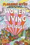 Florence Given: Women Living Deliciously, Buch