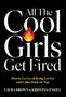 Laura Brown: All the Cool Girls Get Fired, Buch