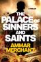 Ammar Merchant: The Palace of Sinners and Saints, Buch