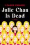 Liann Zhang: Julie Chan Is Dead, Buch