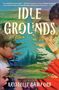 Krystelle Bamford: Idle Grounds, Buch