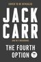 Jack Carr: The Fourth Option, Buch