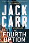 Große weiße Buchstaben: "JACK CARR" und "THE FOURTH OPTION". Dunkle Figur, urbane Szene bei Nacht.