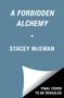 Stacey McEwan: A Forbidden Alchemy, Buch