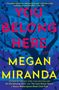 Megan Miranda: You Belong Here, Buch