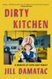 Text: "Dirty Kitchen", "A Memoir of Food and Family", "Jill Damatac". Ein Kind mit USA-Hut in einer Küche., Buch