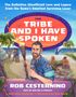Titel: "The Tribe and I Have Spoken". Autor: Rob Cesternino. Mensch mit Mikrofon, Lagerfeuer, Palmen, Strand.