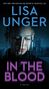 Lisa Unger: In the Blood, Buch