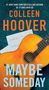 Colleen Hoover: Maybe Someday, Buch