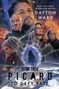 „New York Times Bestselling Author Dayton Ward“, „Star Trek Picard - To Defy Fate“. Illustration von Personen vor Weltraumkulisse., Buch