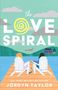 "The Love Spiral" in großen Buchstaben, zwei Personen sitzen händchenhaltend auf einem Steg, im Hintergrund ein See., Buch