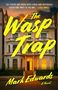 Mark Edwards: The Wasp Trap, Buch