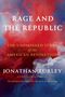 Jonathan Turley: Rage and the Republic, Buch