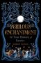 "Perilous Enchantment: The True History of Faeries" von Sarah Clegg. 

Illustration: Feen und königliche Gestalten unter Bäumen, Vögel fliegen.